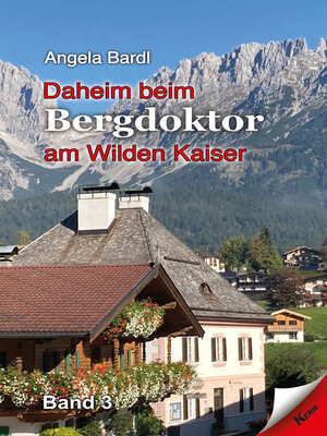 cover image of Daheim beim Bergdoktor am Wilden Kaiser